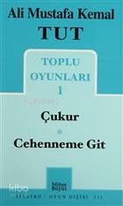 Toplu Oyunları 1 / Çukur - Cehenneme Git - Kitapiks.com