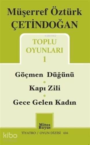 Toplu Oyunları 1 / Göçmen Düğünü - Kapı Zili - Gece Gelen Kadın - Kita