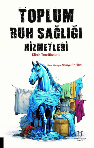 Toplum Ruh Sağlığı Hizmetleri;Klinik Tecrübelerle - Kitapiks.com