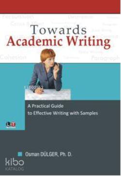 Towards Academic Wrıtıng - Kitapiks.com