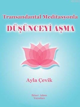 Transandantal Meditasyon Düşünceyi Aşma