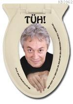 Tüh!; Otur Anla Rahatla Kitabı - Kitapiks.com