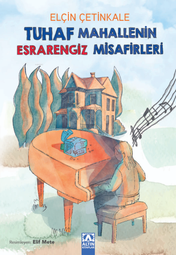 Tuhaf Mahallenin Esrarengiz Misafirleri - Kitapiks.com