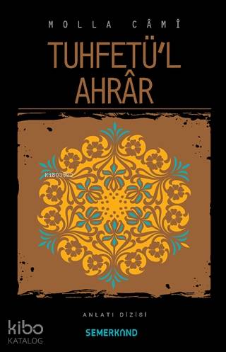 Tuhfetü'l Ahrar - Kitapiks.com