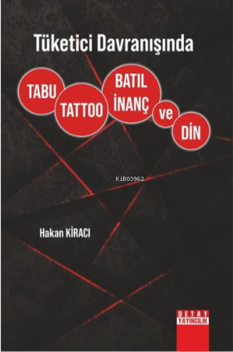 Tüketici Davranışında Tabu, Tattoo, Batıl İnanç ve Din