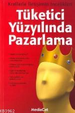 Tüketici Yüzyılında Pazarlama - Kitapiks.com