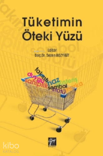 Tüketimin Öteki Yüzü - Kitapiks.com