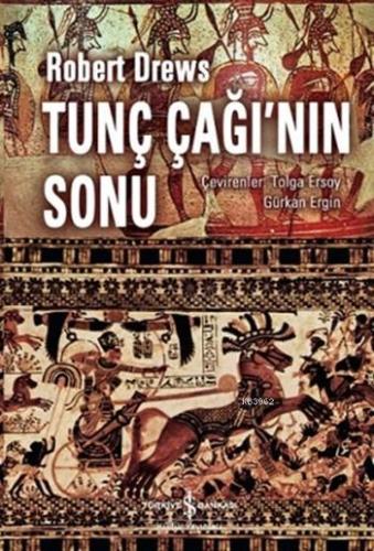 Tunç Çağı'nın Sonu - Kitapiks.com
