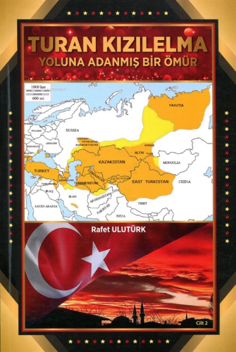 Turan Kızılelma;Yoluna Adanmış Bir Ömür (Cilt 2)