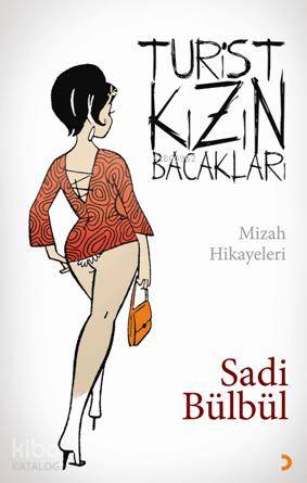 Turist Kızın Bacakları; Mizah Hikâyeleri - Kitapiks.com