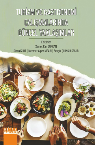 Turizm ve Gastronomi Çalışmalarında Güncel Yaklaşımlar - Kitapiks.com