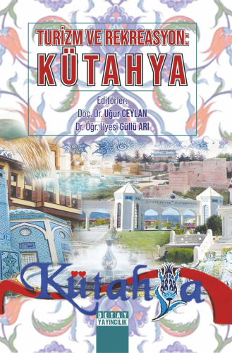 Turizm ve Rekreasyon:Kütahya