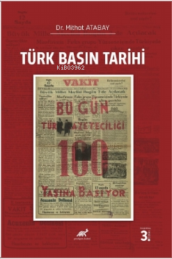 Türk Basın Tarihi 1981'den Günümüze Türk Basını Tarihi ve Gazeteciler 