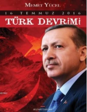 Türk Devrimi; 16 Temmuz 2016