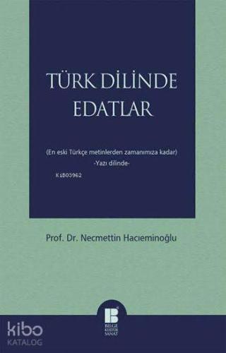 Türk Dilinde Edatlar; (En Eski Türkçe Metinlerden Zamanımıza Kadar) -Y
