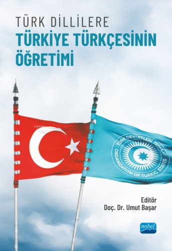 Türk Dillilere Türkiye Türkçesinin Öğretimi - Kitapiks.com