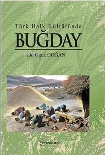Türk Halk Kültüründe Buğday - Kitapiks.com