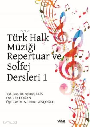 Türk Halk Müziği Repertuar ve Solfej Dersleri 1