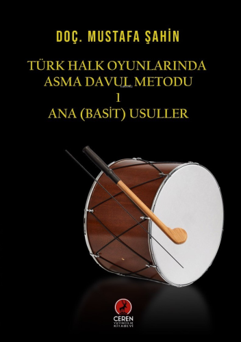 Türk Halk Oyunlarında Asma Davul Metodu -1-;Ana (Basit) Usuller - Kita