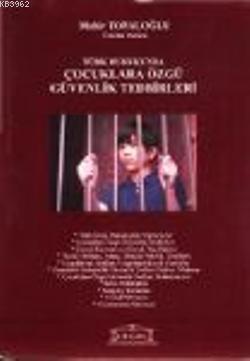 Türk Hukukunda Çocuklara Özgü Güvenlik Tedbirleri