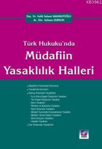 Türk Hukuku'nda; Müdafiin Yasaklılık Halleri - Kitapiks.com