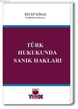 Türk Hukukunda Sanık Hakları - Kitapiks.com