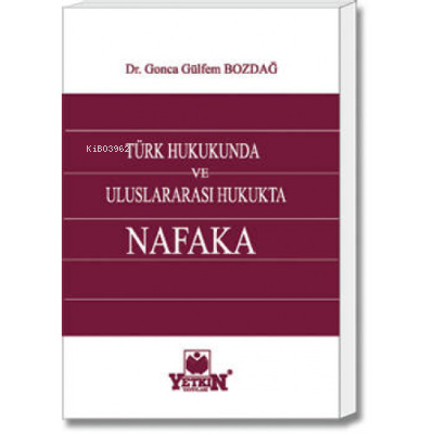 Türk Hukukunda ve Uluslararası Hukukta Nafaka