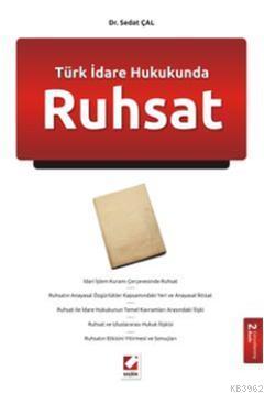 Türk İdare Hukukunda Ruhsat - Kitapiks.com