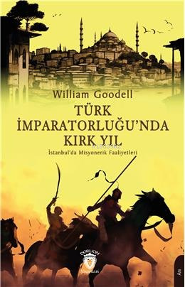 Türk İmparatorluğu’nda Kırk Yıl - Kitapiks.com