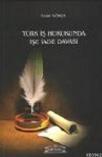 Türk İş Hukukunda İşe İade