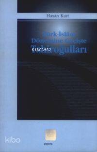 Türk-islâm Dönemine Geçişte Tahiroğulları - Kitapiks.com