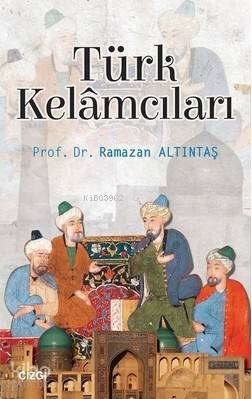 Türk Kelamcıları - Kitapiks.com