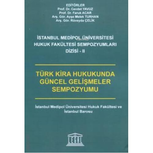 Türk Kira Hukukunda Güncel Gelişmeler Sempozyumu