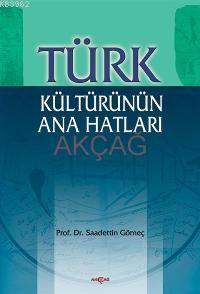 Türk Kültürünün Ana Hatları - Kitapiks.com