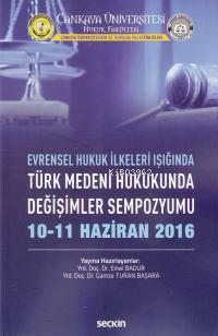 Türk Medeni Hukukunda Değişimler Sempozyumu