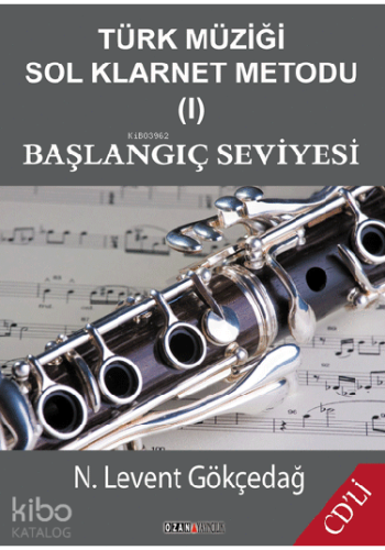 Türk Müziği Sol Klarnet Metodu I Başlangıç Seviyesi