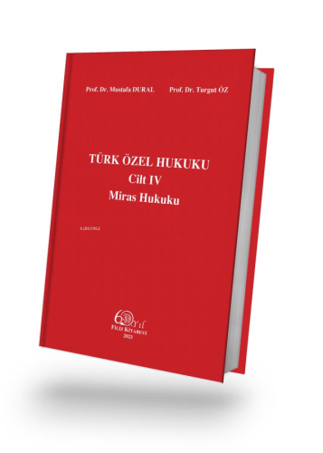 Türk Özel Hukuku Cilt IV Miras Hukuku