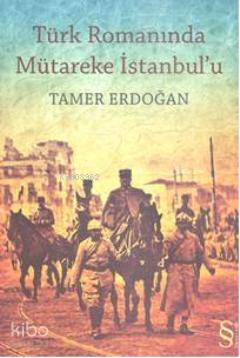 Türk Romanında Mütareke İstanbulu