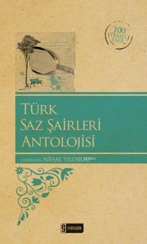 Türk Saz Şairleri Antolojisi - Kitapiks.com