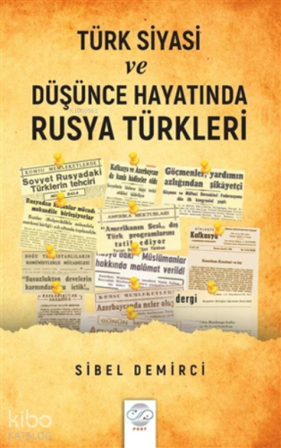 Türk Siyasi ve Düşünce Hayatında Rusya Türkleri (1945-1960) - Kitapiks