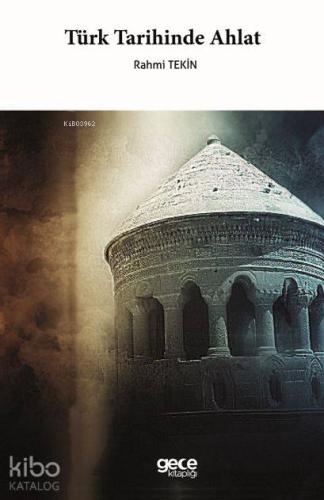 Türk Tarihinde Ahlat