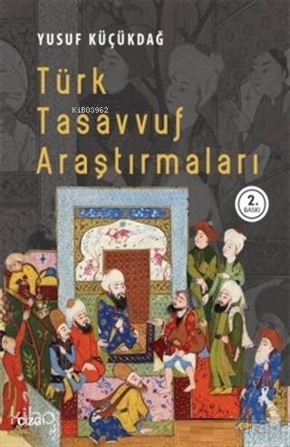 Türk Tasavvuf Araştırmaları - Kitapiks.com