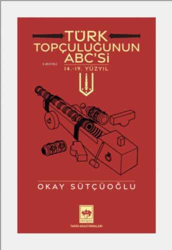 Türk Topçuluğunun ABC'si