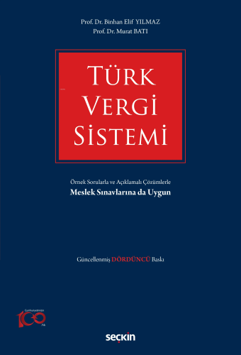 Türk Vergi Sistemi;Örnek Sorularla ve Açıklamalı Çözümlerle