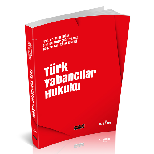 Türk Yabancılar Hukuku - Kitapiks.com