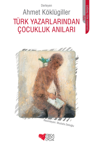 Türk Yazarlarından Çocukluk Anıları - Kitapiks.com