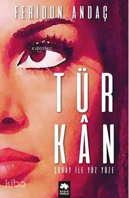 Türkan Şoray ile Yüz Yüze (Ciltli) - Kitapiks.com