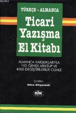 Türkçe-Almanca Ticari Yazışma El Kitabı - Kitapiks.com