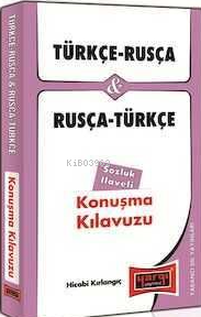Türkçe Rusça Rusça Türkçe Konuşma Kılavuzu