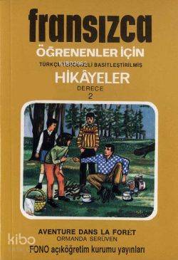 Türkçe Tercümeli, Basitleştirilmiş Hikayeler| Ormanda Serüven; Derece 2
